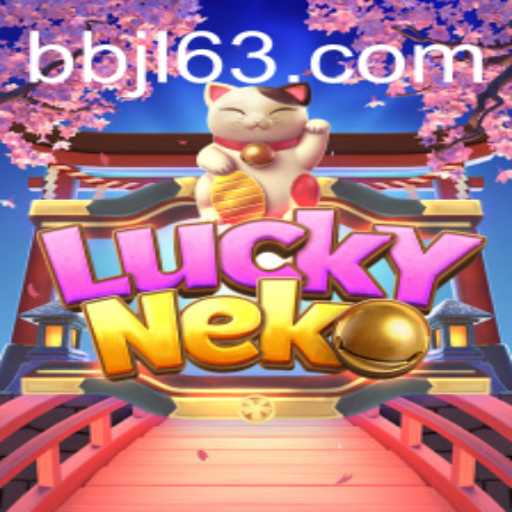 Exploring the Enchanting World of LuckyNeko and the Fascinating Play of BBJL